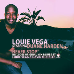 "Never Stop" (Includes Original Mix & Dubs by Louie Vega & David Morales)